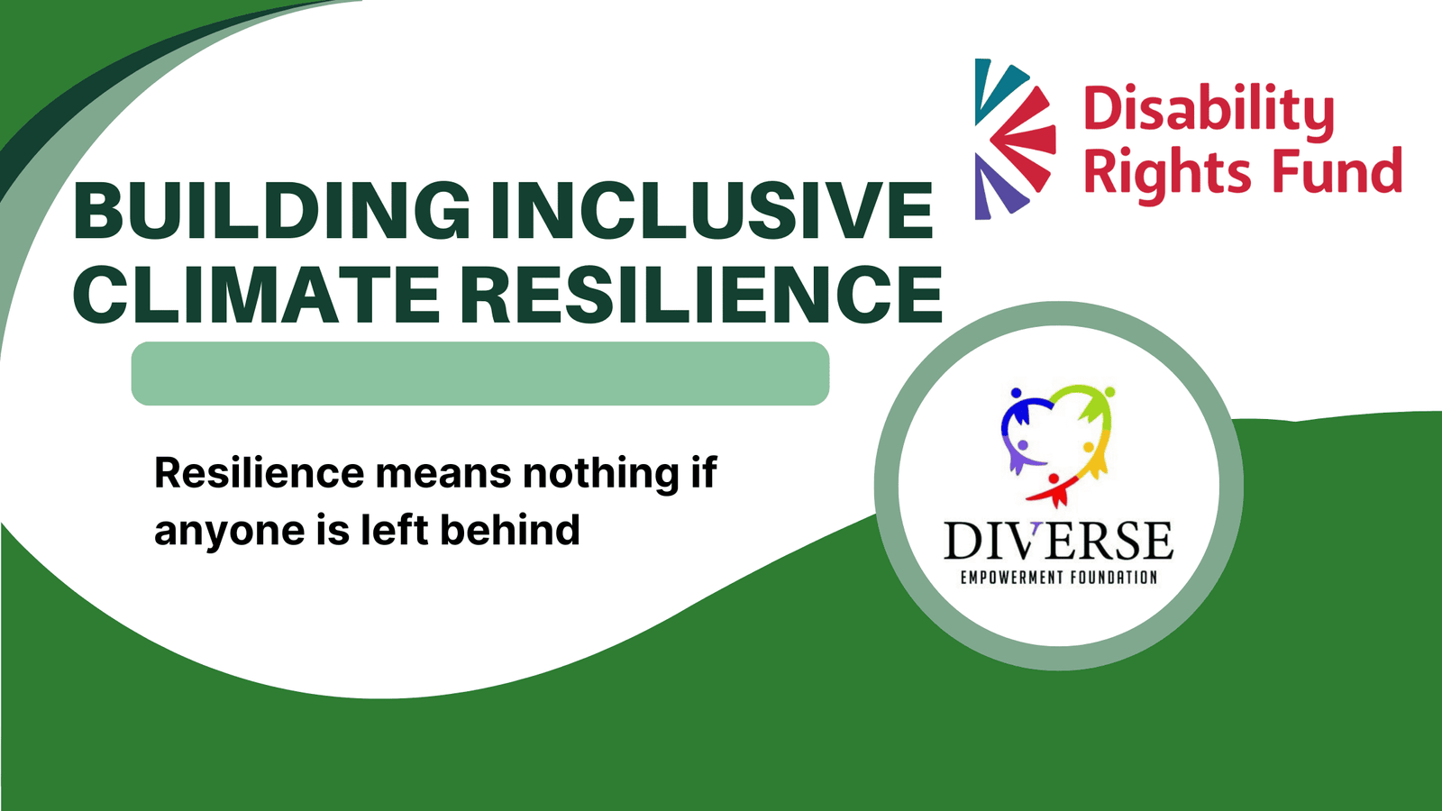 Banner for the Building Inclusive Climate Resilience Campaign, featuring DEF and DRF logos. Text reads: ‘When shelters exclude, rights are denied. Resilience means nothing if anyone is left behind.
