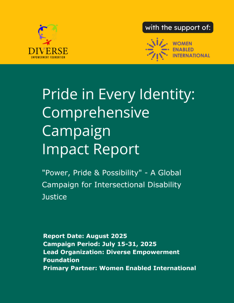 Cover image for “Pride in Every Identity: Comprehensive Campaign Impact Report.” Features Diverse Empowerment Foundation logo and “with the support of Women Enabled International” at the top, with a green background and text about a global campaign for intersectional disability justice. Includes report date August 2025 and campaign period July 15–31, 2025.