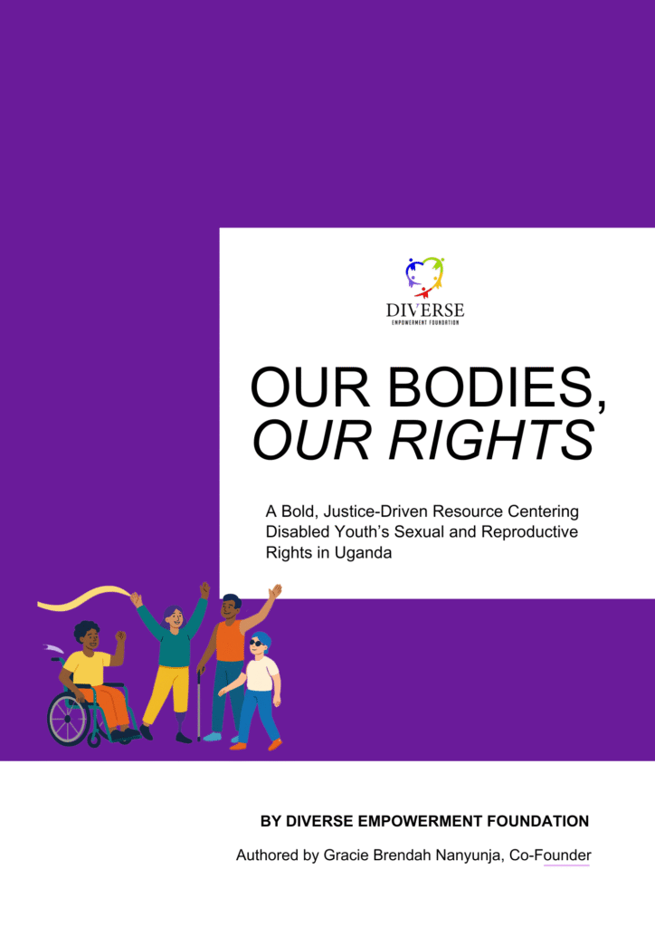 Promotional image for “Our Bodies, Our Rights” by Diverse Empowerment Foundation. Features the title and subtitle about sexual and reproductive rights for disabled youth in Uganda, with illustrations of diverse people including a wheelchair user and a person using a cane, and a contact email displayed.